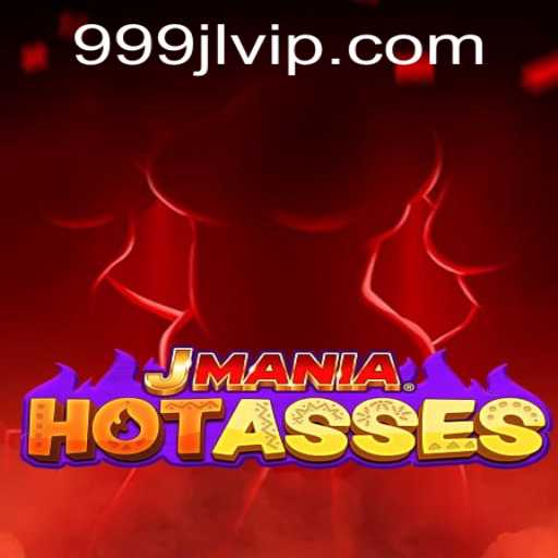 Exploring JManiaHotAsses: A Unique Gaming Experience with 999jl